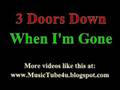 clip video 3 Doors Down When I'm Gone