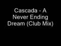 clip video Cascada A Neverending Dream (Radio Mix)