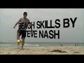 Steve Nash: Beach Skills