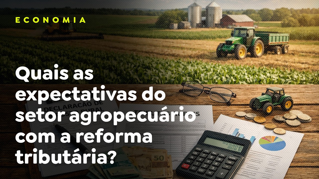 Quais as expectativas do setor agropecuário com a reforma tributária?