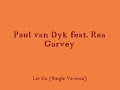 Paul van Dyk feat. Rea Garvey - Let Go (single version)
