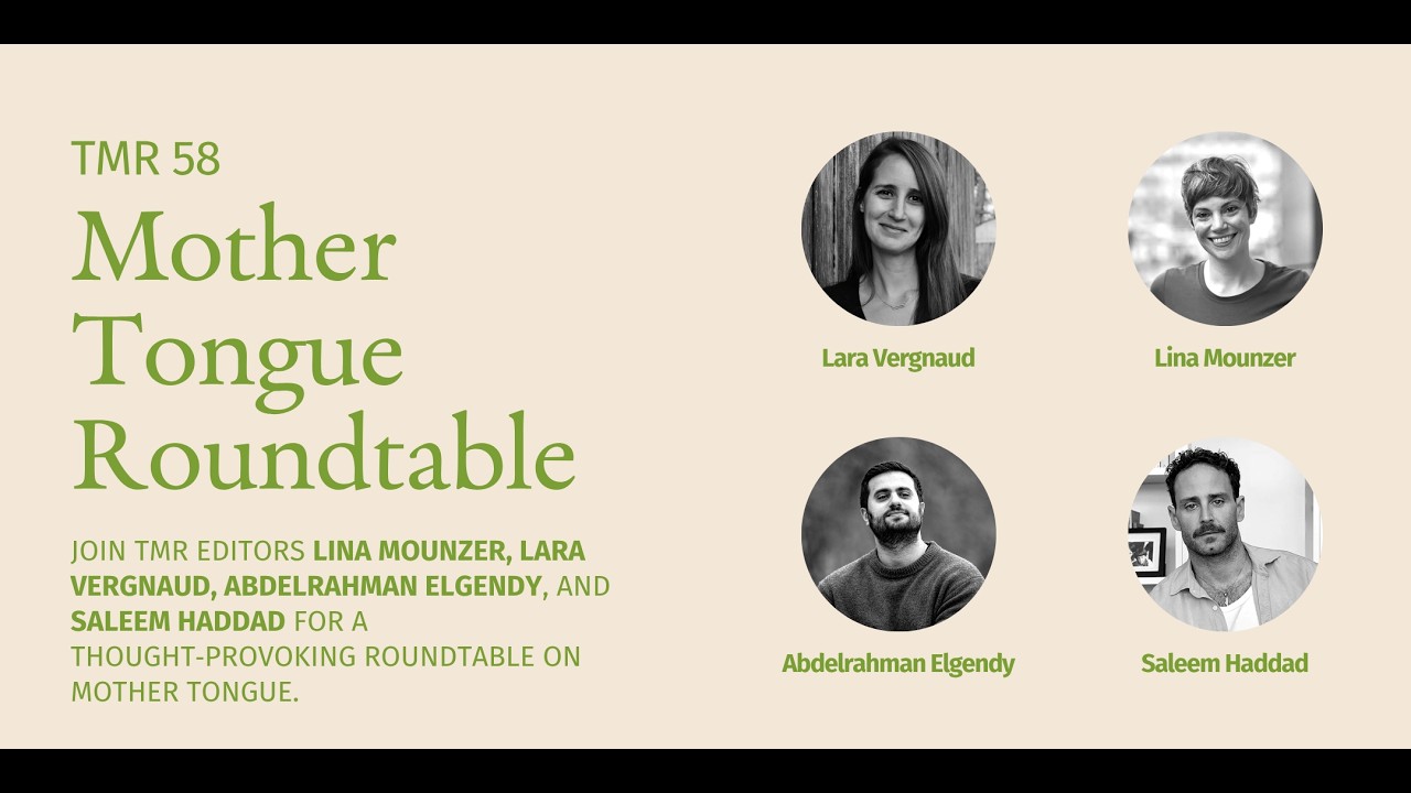 Replay – ​The ‘Mother Tongue’ Roundtable with TMR Editors