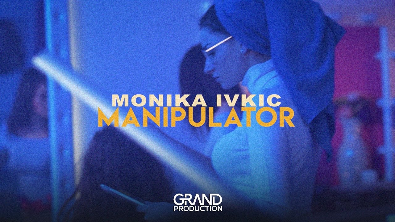 Manipulator – Monika Ivkić – nova pesma