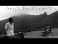 Ten Minute Trance Mix 1 - Anuj - June 08