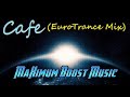Cafe (Euro Trance Mix)