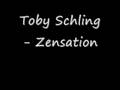 videos de Zensation - Toby Schling