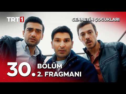 Cennetin Çocukları 30. Bölüm 2. Fragmanı                                                                                                                                                                                                                  