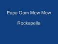 Papa Oom Mow Mow - Rockapella