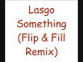 Lasgo - Something