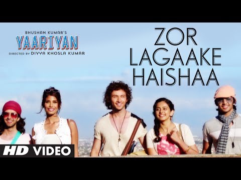Video Song : Zor Lagaake Haishaa - Yaariyan