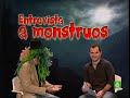 SLQH entrevista a monstruos SLQH entrevista a monstruos