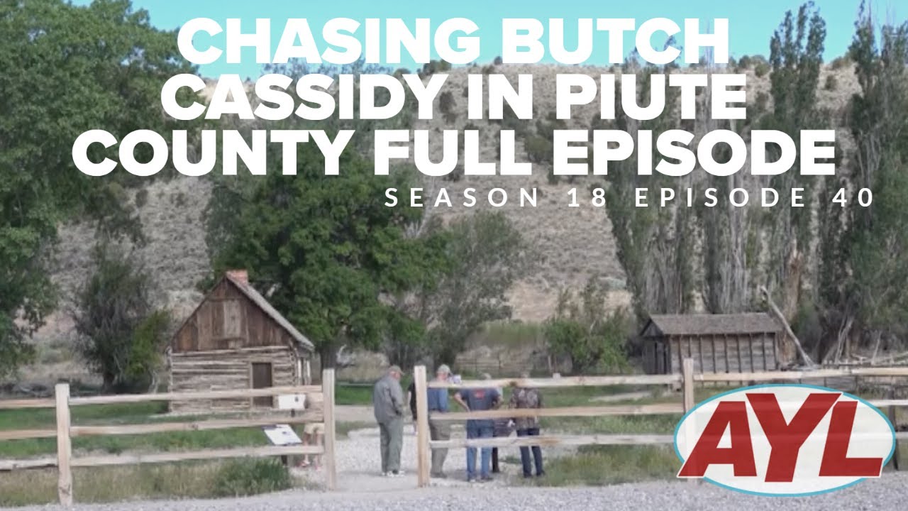 S18 E40: Chasing Butch Cassidy in Piute County