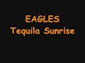 EAGLES TEQUILA SUNRISE