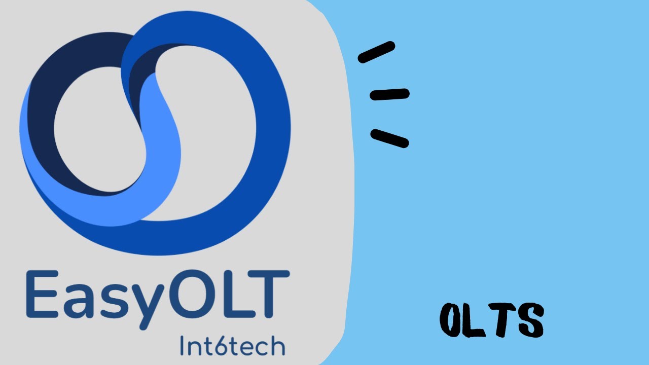 EasyOLT | Parte 4  |  OLT