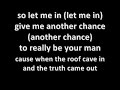 Please Watch. ;D Don't Hate. Thanks For Getting My Video To 100000 Let's REACH To 500000! Lyrics : wha- wha- wha- wha- what did you say Mmmm whatcha say Ooh that you only meant well? well of course you did Mmmm whatcha say Mmmm that it´s all for the best? of course it is I was so wrong for so long only tryin´ to please myself (myself) girl i was caught up in her lust when i don´t really want no one else so no i know i should of treated you better but me and you were meant to last forever so ...