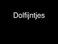 De Dolfijntjes