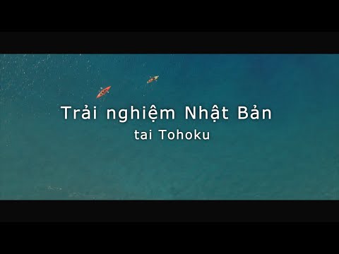 Nhật Bản mới lạ - Say mê khám ph/Tohoku/mùa thu|JNTO