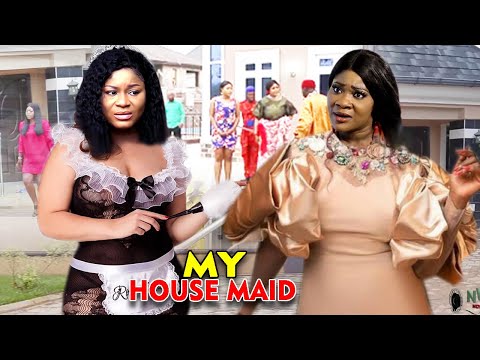 My Housemaid FULL MOVIE - Mercy Johnson & Destiny Etiko 2021 Latest Nigerian Nollywood Movie