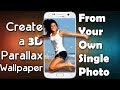 How To Create 3d Parallax Wallpaper