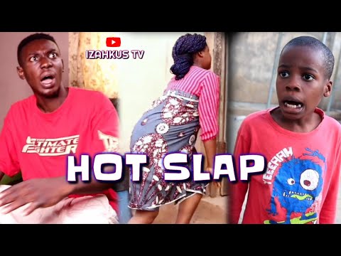 HOT SLAP (Izahfunnycomedy) (izahkus TV)