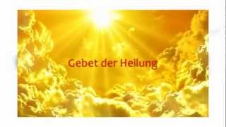 Suchst Du Heilung ? Hier findest Du ein sehr schönes Heilgebet !