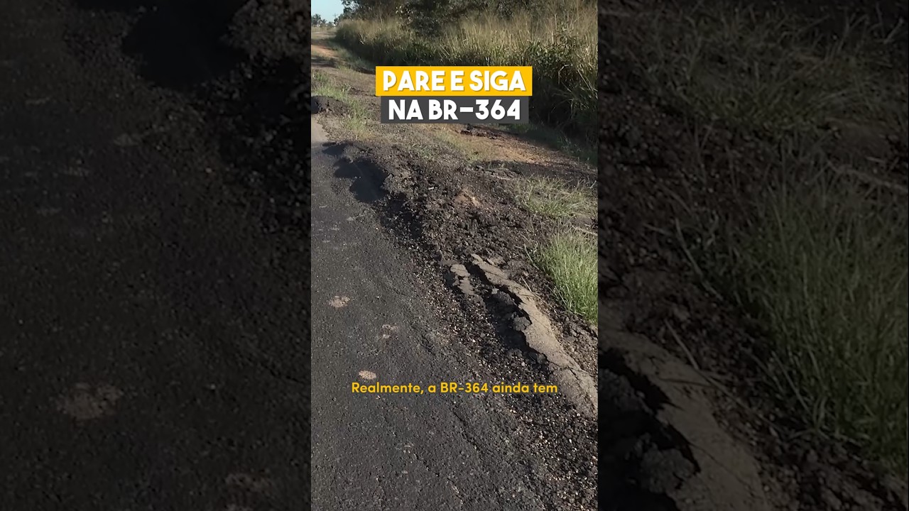 Pare e Siga na BR-364