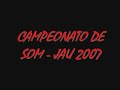 campeonato de som jau 2007