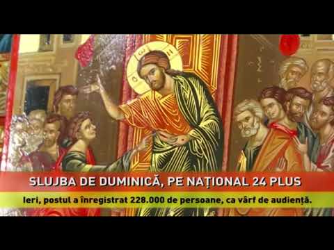 Slujba de duminică, record de audiență pe Național 24 PLUS