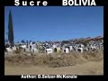 Sucre Bolivia Travel SelMcKenzie Selzer-McKenzie