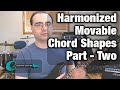 Creative Guitar: Harmonized Moveable Chord Shapes - Part 2