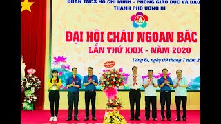 Đại hội Cháu ngoan Bác Hồ thành phố Uông Bí lần thứ XXIX