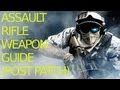 Battlefield 3: Assault Rifle Weapon Guide (Post Patch)