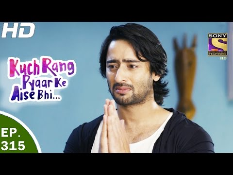 Kuch Rang Pyar Ke Aise Bhi - कुछ रंग प्यार के ऐसे भी - Ep 315 - 15th May, 2017