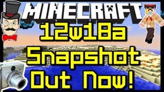 Minecraft 12w18a SNAPSHOT Out Now !