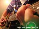 James Blunt - I Really Want You (Guitar Cover)