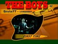 The  Boys  - " First   time " 2007