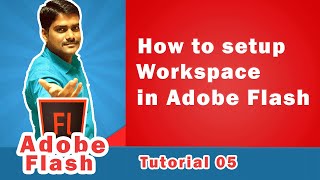 How to Setup Workspace in Adobe Flash - Adobe Flas