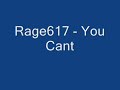 Rage617 - You Cant [ Produced By Shadowville]