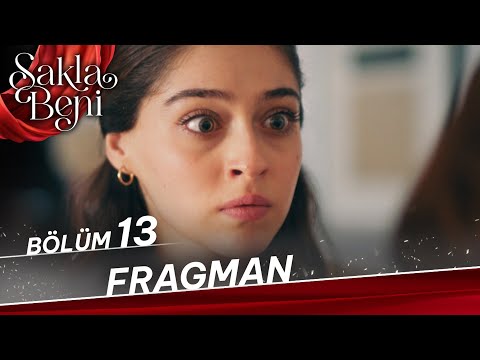 Sakla Beni 13. Bölüm Fragmanı                                                                                                                                                                                                                             