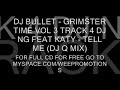 DJ BULLET - GRIMSTER TIME VOL 3 - TRACK 4 - DJ NG FEAT KATY - TELL ME (DJ Q MIX) DJ BULLET - GRIMSTER TIME VOL 3 - TRACK 4 - DJ NG FEAT KATY - TELL ME (DJ Q MIX)