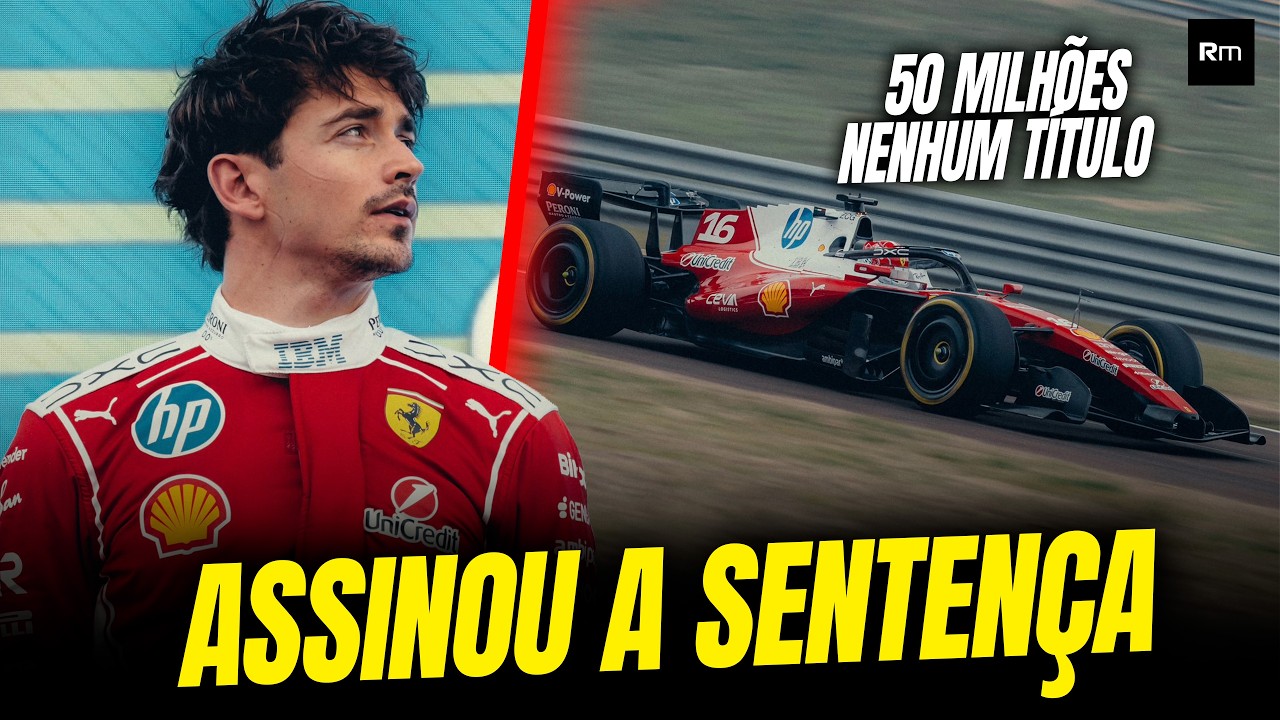 JÁ ERA? LECLERC RENOVA COM FERRARI POR MÚLTIPLOS ANOS E ARRISCA SER UM "ALESI"