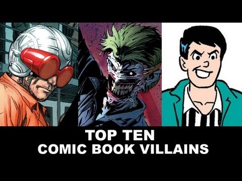 Top Ten Comic Book Villains - The Joker, Magneto, Cyclops, Ozymandias, Loki and more!