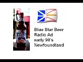 Early 1990s Blue Star Beer Commercial from Newfoundland Canada