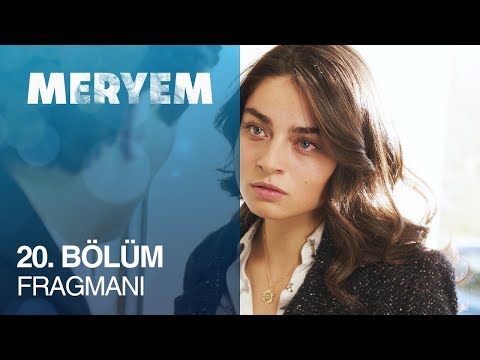 Meryem 20. Bölüm Fragmanı                                                                                                                                                                                                                                 