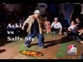 Acki vs. Sally Sly