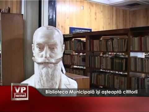 Biblioteca Municipală îşi aşteaptă cititorii