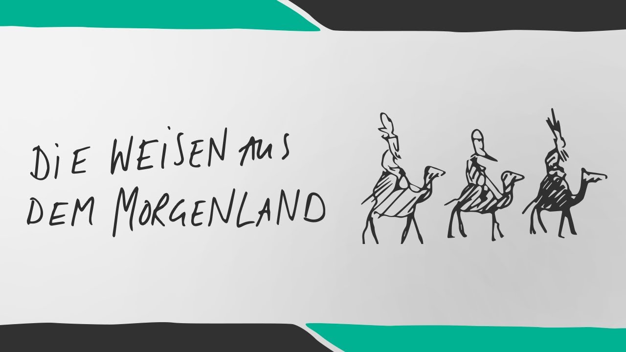 Die Weisen aus dem Morgenland | Weihnachten