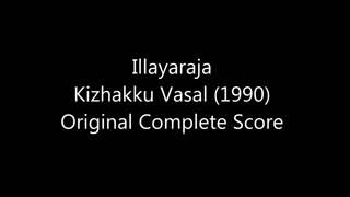 Ilayaraja&#39 s Kizhaku Vasal BGM