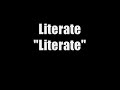 Literate - Literate Literate - Literate