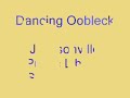Dancing Oobleck